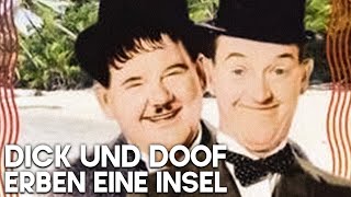 Dick und Doof erben eine Insel  Stan Laurel amp Oliver Hardy  Deutsch [upl. by Saloma952]