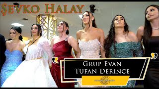 ŞEVKO HALAY  Grup EVAN feat Tufan DERINCE  Berivan amp Mehmet  cemvebiz production® [upl. by Lorna]