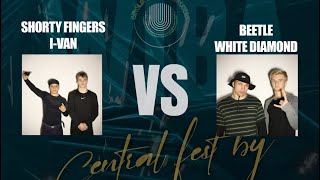 Central Fest By 2024  Beetle amp White Dimond vs Shorty Fingers amp IVan [upl. by Lindley]