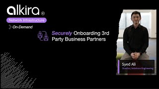 🗝️ Securely Onboarding 3rd Party Business Partners with Alkira [upl. by Kiker]