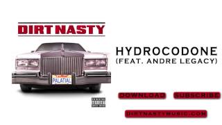 Hydrocodone feat Andre Legacy  Dirt Nasty [upl. by Anazus887]