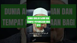 Dunia adalah Ujian dan tempat peperiksaan bagi kita NuhaMediamd akhirzaman taubat islam [upl. by Alejandra]