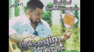 HÜSEYİN KAĞIT  ÇOK KÖTÜYMÜŞSÜN [upl. by Adnavoj291]