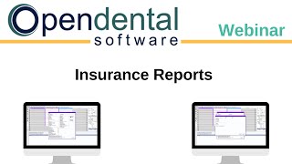 Open Dental Webinar  Insurance Reports [upl. by Uni]