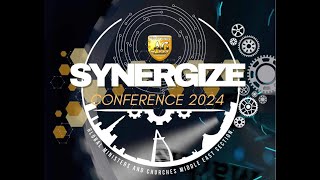 SYNERGIZE CONFERENCE 2024 GMC  AFTERNOON SESSION [upl. by Evan266]