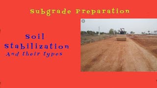 Subgrade PreparationSoil StabilizationTypes of Stabilization [upl. by Odlanra358]