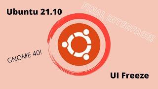 Ubuntu 2110 Impish Indri UI Freeze  GNOME 40 is here [upl. by Donadee]