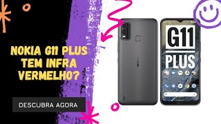 🔴 O NOKIA G11 PLUS TEM INFRAVERMELHO [upl. by Mikiso]