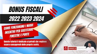 Bonus fiscali 2022 2023 2024  Come funzionano i nuovi incentivi per sostituire finestre e porte [upl. by Isnyl]