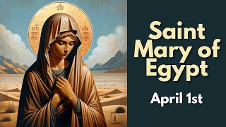 Saint Mary of Egypt  April 1st [upl. by Orips]