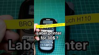 Is it any good BROTHER Ptouch H110 Label printer label printer brother shorts [upl. by Scrope]