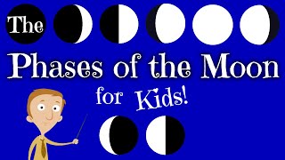 The Phases of the Moon for Kids [upl. by Enaid]