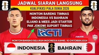 JADWAL SIARAN LANGSUNG🔥  Jadwal Indonesia vs Bahrain 2024  Kualifikasi Piala Dunia 2026 Live RCTI [upl. by Pomcroy276]