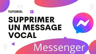 Comment supprimer un message vocal sur Messenger [upl. by Naltiak]