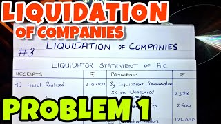 3 Liquidation of Companies  Problem 1 By Saheb Academy  BCOM  BBA  CA INTER [upl. by Amadus]