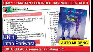 UK1 A110 LARUTAN ELEKTROLIT dan NON ELEKTROLIT Buku Intan Pariwara KIMIA Kelas X semester 2 [upl. by Selrhc34]