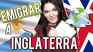 EMIGRAR A INGLATERRA Que TENES QUE SABER antes de MUDARTE A VIVIR a Reino Unido [upl. by Desiree]