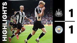 Newcastle United 1 Manchester City 1  Premier League Highlights [upl. by Recneps]