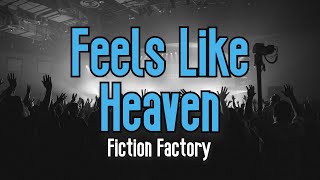 Feels Like Heaven KARAOKE  Fiction Factory [upl. by Lledniw939]