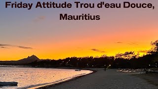 Friday Attitude Trou deau Douce Mauritius [upl. by Hallvard]