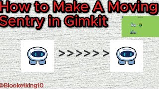 How to make a Moving Sentry in Gimkit [upl. by Nagaer]