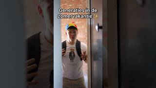 Generaties in de zomervakantie 🌅 ga jij op vakantie  🤔 [upl. by Htebizile]