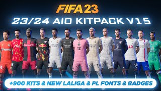 2324 AIO Kits V15 Mod For FIFA 23 900 Kits New Fonts New Badges TU171 [upl. by Diogenes]