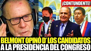 ¡CONTUNDENTE RICARDO BELMONT OPINÓ DE LOS CANDIDATOS A LA PRESIDENCIA DEL CONGRESO [upl. by Richella]