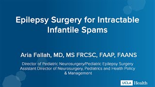 Treating Intractable Infantile Spams a Serious OftenOverlooked Condition  Aria Fallah MD [upl. by Augusta]