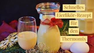 Eierlikör mit dem Thermomix Schnell und lecker [upl. by Ehav]