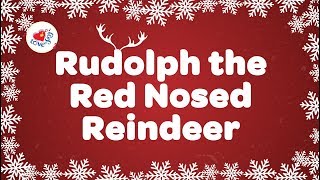 Rudolph The Red Nosed Reindeer with Lyrics [upl. by Ennovehc]