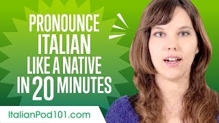 How to Pronounce Italian Like a Native Speaker [upl. by Louls633]