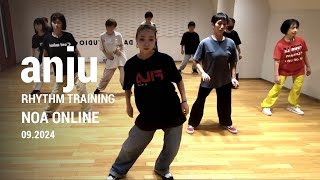 anju  RHYTHM TRAINING Class  NOA ONLINE DANCE 202409 [upl. by Elleiram]