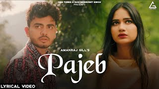 Pajeb Lyrical video  Aman Raj Gill  Riya sharma  Haryanvi Song [upl. by Kania]