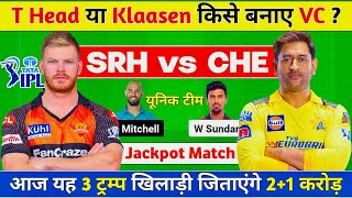 SRH vs CHE Dream11 Prediction SRH vs CHE Dream11 Team SRH vs CHE Dream11 Prediction Today [upl. by Naujik]