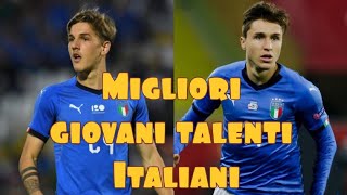 ● Il FUTURO DELLA NAZIONALE ITALIANA● I migliori giovani talenti italiani [upl. by Aliuqa]