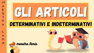 Gli ARTICOLI  Per imparare in modo SEMPLICE e DIVERTENTE [upl. by Ruella932]