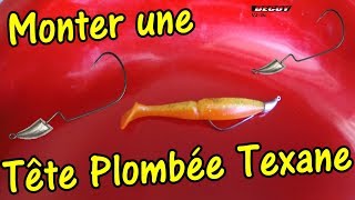 Comment monter une tête plombée texan sur un leurre souple [upl. by Gilba27]