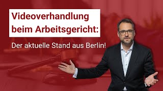 Berlin Videoverhandlung beim Arbeitsgericht  Aktueller Stand aus der Hauptstadt [upl. by Wattenberg41]