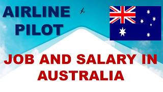 Airline Pilot Job and Salary in Australia  Jobs and Wages in Australia [upl. by Chlori997]