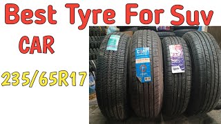 Best Tyres for SUV Car size 23565R17 [upl. by Carlton]