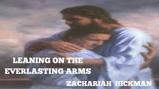 leaning on the Everlasting arms instrumental Zachariah Hickman [upl. by Eima]