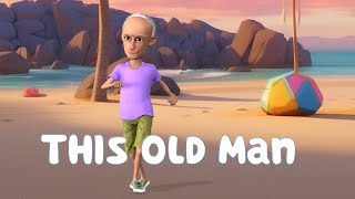 This Old Man Lyrics Counting Song For Kids  Nursery Rhymes  Children Song [upl. by Brittani]