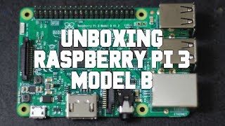 Unboxing And First Look At The Raspberry Pi 3 Model B [upl. by Eugenie]