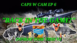 BACK IN THE GAME  Caps With Cam Ep 6  INFIRAY TUBE TH50 V2 Fox Control [upl. by Llerihs]