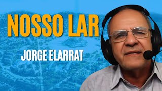 Nosso Lar  Jorge Elarrat [upl. by Einreb]