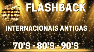 Flash Back Anos 70 80 e 90 ❤️ As Melhores Músicas Internacionais Antigas ❤️ Músicas Anos 70 80 90 [upl. by Enylodnewg]