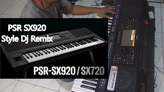 YAMAHA PSR SX920 Style Dj Remix  New Yamaha Psr Sx920 Dj Psr Sx920 [upl. by Dobson]