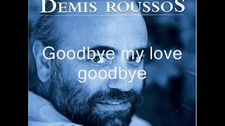 Demis Rousoss Good Bye My Love Good bye  with Lyrics [upl. by Neumark]