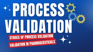 Process Validation in Pharmaceutical Manufacturing  Validation in Pharmaceuticals [upl. by Alessandro]